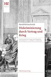 Book cover of Diskriminierung durch Vertrag und Krieg by Harald Kleinschmidt