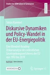 Book cover of Diskursive Dynamiken und Policy-Wandel in der EU-Energiepolitik by Tobias Rammel
