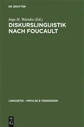 Book cover of Diskurslinguistik nach Foucault by Ingo H. Warnke