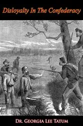 Book cover of Disloyalty In The Confederacy by Unknown