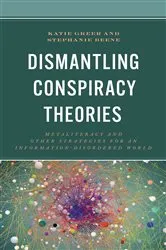 Book cover of Dismantling Conspiracy Theories by Katie Greer