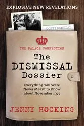 Book cover of Dismissal Dossier by Jenny Hocking