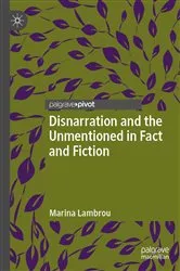 Book cover of Disnarration and the Unmentioned in Fact and Fiction by Marina Lambrou