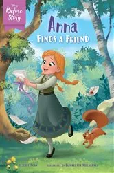 Book cover of Disney Before the Story: Anna Finds a Friend by Kate Egan