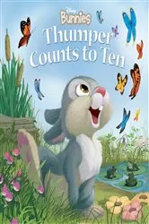 Book cover of Disney Bunnies: Thumper Counts to Ten by Kitty Richards