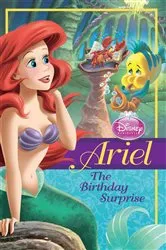 Book cover of Disney Princess: Ariel: The Birthday Surprise by DISNEY BOOK GROUP