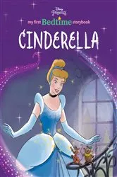 Book cover of Disney Princess My First Bedtime Storybook: Cinderella by Disney Books