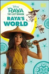Book cover of Disney Raya and the Last Dragon Raya's World by Julia March