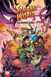Book cover of Disney Strange World: The Graphic Novel by RH Disney