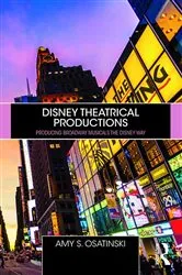Book cover of Disney Theatrical Productions by Amy Osatinski