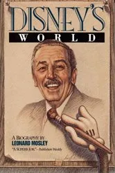 Book cover of Disney's World by Leonard Mosley