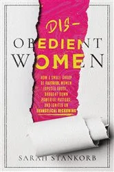 Book cover of Disobedient Women by Sarah Stankorb