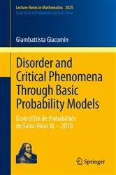 Book cover of Disorder and Critical Phenomena Through Basic Probability Models by Unknown