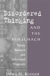 Book cover of Disordered Thinking and the Rorschach by James H. Kleiger