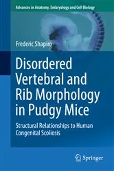 Book cover of Disordered Vertebral and Rib Morphology in Pudgy Mice by Frederic Shapiro