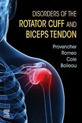 Book cover of Disorders of the Rotator Cuff and Biceps Tendon E-Book by Matthew T. Provencher MD CAPT MC USNR (Ret.)