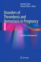 Book cover of Disorders of Thrombosis and Hemostasis in Pregnancy by Hannah Cohen