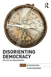 Book cover of Disorienting Democracy by Clare Woodford