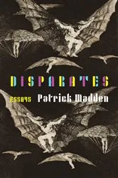 Book cover of Disparates by Patrick Madden