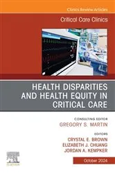 Book cover of Disparities and Equity in Critical Care Medicine, An Issue of Critical Care Clinics by Kempker MD, MSc, Jordan A.