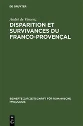 Book cover of Disparition et survivances du franco-provençal by André de Vincenz