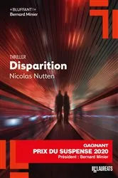 Book cover of Disparition - Gagnant Prix du Suspense psychologique 2020 by Nicolas Nutten