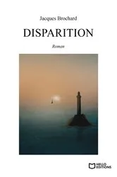 Book cover of Disparition by Jacques Brochard