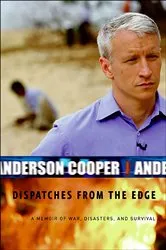 Book cover of Dispatches from the Edge by Anderson Cooper