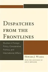 Book cover of Dispatches from the Frontlines by Howard J. Wiarda