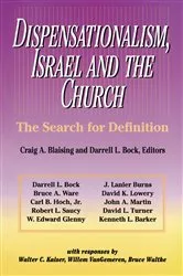 Book cover of Dispensationalism, Israel and the Church by Craig A. Blaising