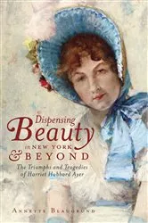 Book cover of Dispensing Beauty in New York & Beyond by Annette Blaugrund