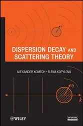 Book cover of Dispersion Decay and Scattering Theory by Unknown