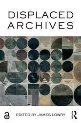 Book cover of Displaced Archives by Unknown