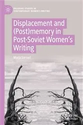 Book cover of Displacement and (Post)memory in Post-Soviet Women’s Writing by Marja Sorvari