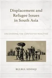 Book cover of Displacement and Refugee Issues in South Asia by Bulbul Siddiqi