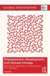 Book cover of Displacement, Development, and Climate Change by Nina Hall