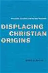 Book cover of Displacing Christian Origins by Ward Blanton