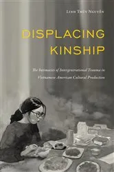 Book cover of Displacing Kinship by Linh Thuy Nguyen