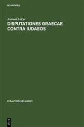 Book cover of Disputationes graecae contra Iudaeos by Andreas Külzer