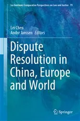 Book cover of Dispute Resolution in China, Europe and World by Lei Chen