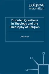 Book cover of Disputed Questions in Theology and the Philosophy of Religion by J. Hick
