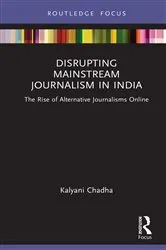 Book cover of Disrupting Mainstream Journalism in India by Kalyani Chadha