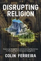 Book cover of Disrupting Religion by Colin Ferreira
