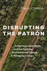 Book cover of Disrupting the Patron by Joel E. Correia