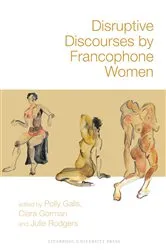 Book cover of Disruptive Discourses by Francophone Women by Polly Galis