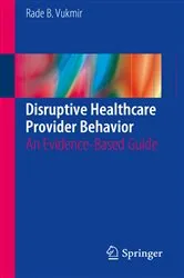 Book cover of Disruptive Healthcare Provider Behavior by Unknown