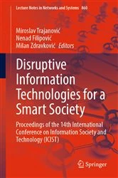 Book cover of Disruptive Information Technologies for a Smart Society by Miroslav Trajanović