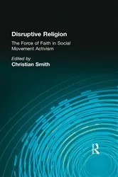 Book cover of Disruptive Religion by Christian Smith