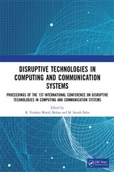 Book cover of Disruptive technologies in Computing and Communication Systems by K. Venkata Murali Mohan