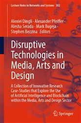 Book cover of Disruptive Technologies in Media, Arts and Design by Alexiei Dingli